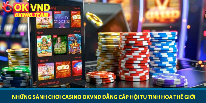 Casino OKVND - Sảnh bài trực tuyến đỉnh cao 2026 2 Những sảnh chơi Casino OKVND đẳng cấp hội tụ tinh hoa thế giới
